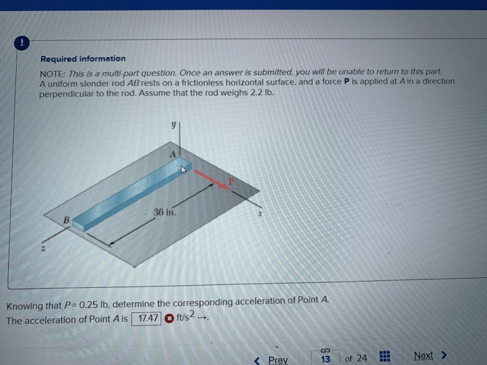 A uniform rigid rod rests on a level frictionless surface